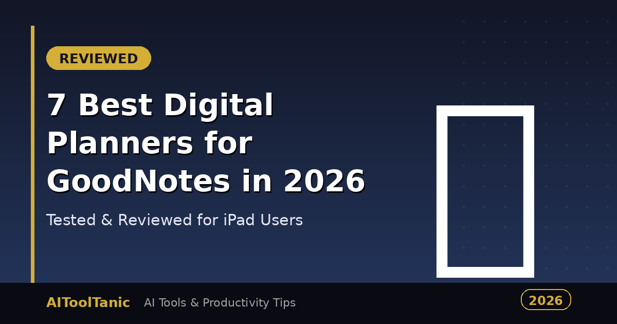 Best digital planners for GoodNotes on iPad 2026